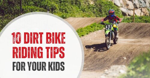 10 Dirt Bike Riding Tips for Your Kids