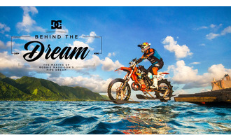 DC SHOES: ROBBIE MADDISON'S BEHIND THE DREAM: THE MAKING OF "PIPE DREAM"